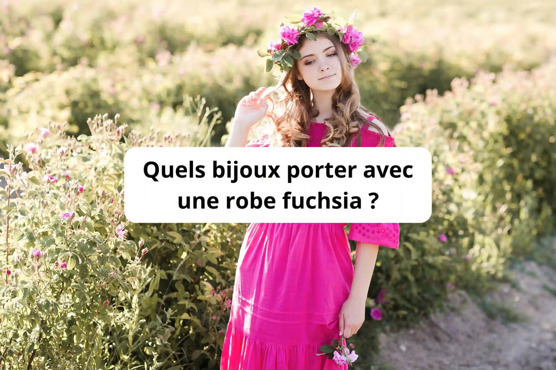 Quels bijoux porter avec une robe fuchsia : idées et conseils