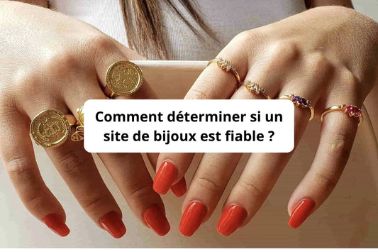 Comment déterminer si un site de bijoux est fiable ?